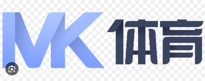 MK体育 - MK体育(中国)官方网站 - MK SPORTS